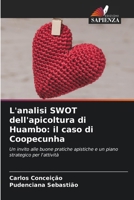 L'analisi SWOT dell'apicoltura di Huambo: il caso di Coopecunha (Italian Edition) 6207888030 Book Cover