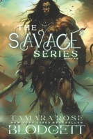 The Savage Series, Books 4-6: A Gothic Futuristic Sci Fi Action Suspense Romance Novel Compilation B0DPJ4VM3G Book Cover