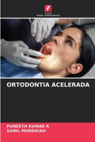 ORTODONTIA ACELERADA (Portuguese Edition) 6207664582 Book Cover