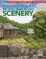 Building Realistic Model Railroad Scenery 1627008764 Book Cover