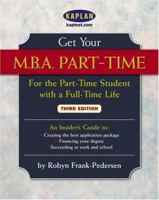 Get Your M.B.A. Part-Time, Fourth Edition: 1419551582 Book Cover