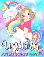 Unicorn Coloring Book for Girls Ages 4-8: Fun, Cute and Unique Coloring Pages for Girls and Kids with Beautiful Designs | Gifts for Unicorn Lovers B08Q6M7PS9 Book Cover