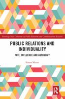 Public Relations and Individuality: Fate, Influence and Autonomy 0367666774 Book Cover