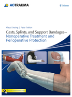 Casts, Splints, and Support Bandages: Nonoperative Treatment and Perioperative Protection 3131753412 Book Cover