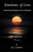 Emotions of Love: Everything Happens for a Reason 1475994915 Book Cover