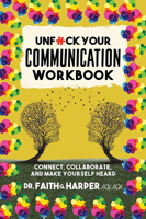 Unfuck Your Communication Workbook: Connect, Collaborate, and Make Yourself Heard 1648413676 Book Cover