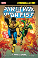 Power Man & Iron Fist Epic Collection, Vol. 1: Heroes for Hire 1302929879 Book Cover