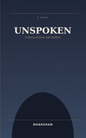 Unspoken: A Story of Zane and Yazhini B0H9FGSXCL Book Cover