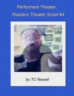 Performers Theater: Readers Theater Script #4 1541344316 Book Cover