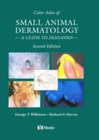 Color Atlas of Small Animal Dermatology: A Guide to Diagnosis 0723418985 Book Cover