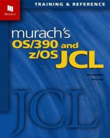 Murach's OS/390 and z/OS JCL 1890774146 Book Cover