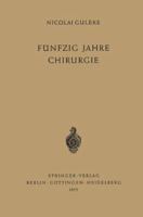 Funfzig Jahre Chirurgie 3540019030 Book Cover