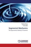 Segmental Mechanics: The Segmentation Method of Treatment 3659547530 Book Cover