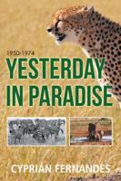 Yesterday in Paradise: 1950-1974 1504303431 Book Cover