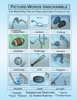 Picture-Words Unscramble: Fun Word-Play Pics to Trace and Color 1957582049 Book Cover