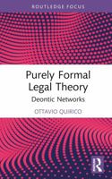 Purely Formal Legal Theory: Deontic Networks (Routledge Research in Legal Philosophy) 1032132485 Book Cover