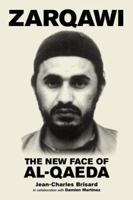 Zarqawi: The New Face of Al-Qaeda 1590512146 Book Cover
