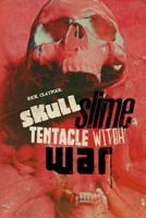 Skull Slime Tentacle Witch War B0D7D62FC6 Book Cover