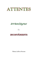 Attentes, avantages et inconv�nients B09GQSPMN8 Book Cover
