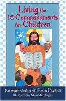 Living the 10 Commandments for Children B0052ZNA4Q Book Cover