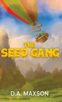 The Seed Gang 4824159245 Book Cover