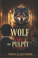 Wolf in the Pulpit 1512283991 Book Cover