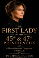 The First Lady of the 45th & 47th Presidencies B0GKCX1RSY Book Cover
