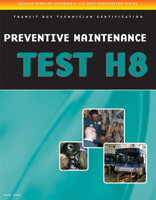 ASE Test Preparation - Transit Bus H8, Preventive Maintenance 1435439384 Book Cover