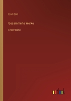 Gesammelte Werke: Erster Band 336849290X Book Cover