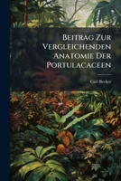 Beitrag Zur Vergleichenden Anatomie Der Portulakazeen 1286319153 Book Cover