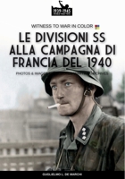 Le divisioni SS alla campagna di Francia del 1940 (Italian Edition) B0GS36BPR7 Book Cover