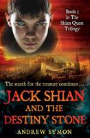 Jack Shian and the Destiny Stone 1845027566 Book Cover