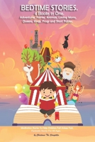 Bedtime stories 4 BOOKS IN ONE. Adventures, Fairies, Animals, Loving Moms, Queens, Kings, Frogs and Short Fables.: Meditation Stories To Help Children Fall Asleep Fast. Fantastic Stories For All Ages. B08RB4SS32 Book Cover
