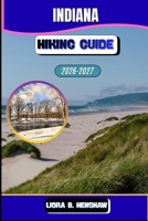 Indiana Hiking Guide 2026–2027 (Trailfront Guides 2026) B0GLHKSCGZ Book Cover