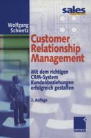 Customer Relationship Management: Mit Dem Richtigen Crm-System Kundenbeziehungen Erfolgreich Gestalten 3322895297 Book Cover