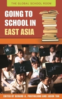 Going to School in East Asia (The Global School Room) 0313336334 Book Cover