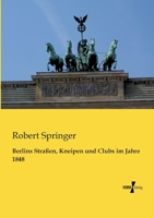 Berlins Strassen, Kneipen Und Clubs Im Jahre 1848 1160323895 Book Cover