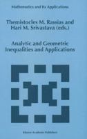 Analytic and Geometric Inequalities and Applications 9401059381 Book Cover