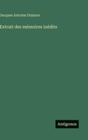 Extrait des mémoires inédits (French Edition) 3385093015 Book Cover