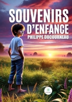 Souvenirs d'enfance (French Edition) B0DVGS7WJ7 Book Cover