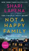 Not a Happy Family: A Novel 1984880586 Book Cover