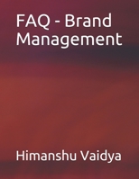 FAQ - Brand Management 152145714X Book Cover
