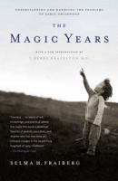 The Magic Years: Understanding and Handling the Problems of Early Childhood 0684717689 Book Cover