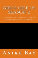 Girls Like Us! Season 2 1448649714 Book Cover