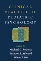 Clinical Practice of Pediatric Psychology 1462514111 Book Cover