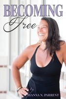 Becoming Free B08SYW33XZ Book Cover