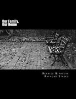 Our Family, Our Home 1482556782 Book Cover