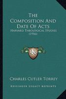 The Composition and Date of Acts (Harvard Theological Studies) 1597521590 Book Cover