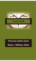 Crazy Faith 0615572596 Book Cover