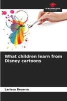 What children learn from Disney cartoons 6208539854 Book Cover